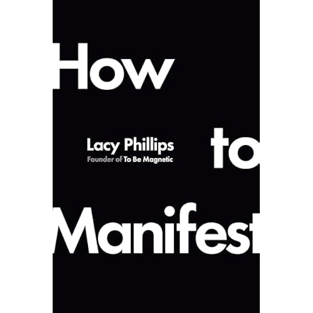 Books: How to Manifest by Lacy Phillips