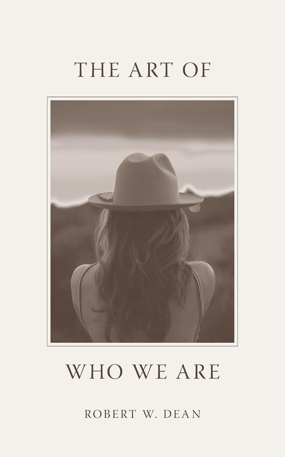 Cover of The Art of Who We Are by Robert Dean at Bella Cucina in Atlanta