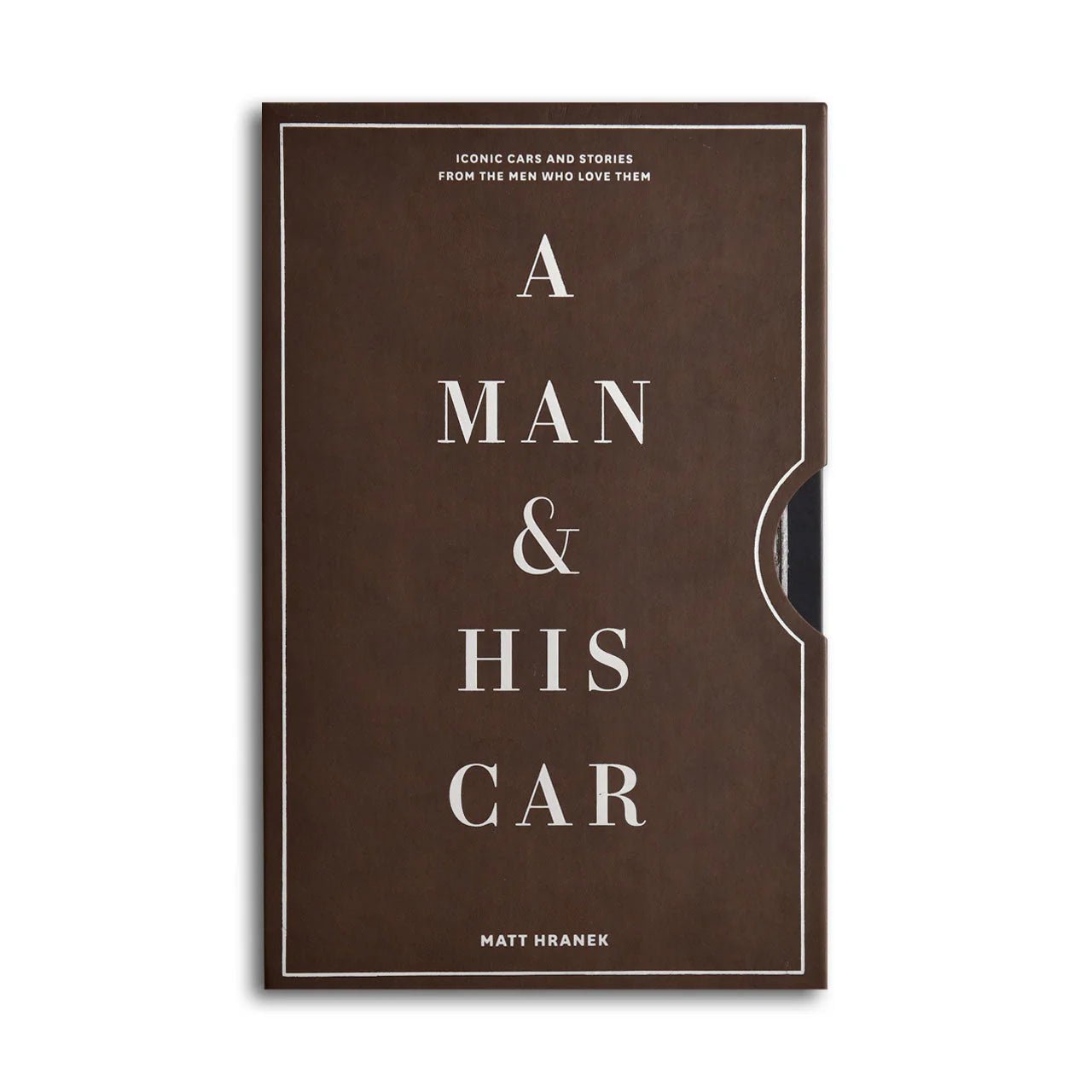 A Man & His Car - by Matt Hranek by Bella Cucina – Coffee Table Book