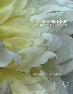 Books: An Open Heart - The Key to Self-Love by Claudia Faria Carvalho