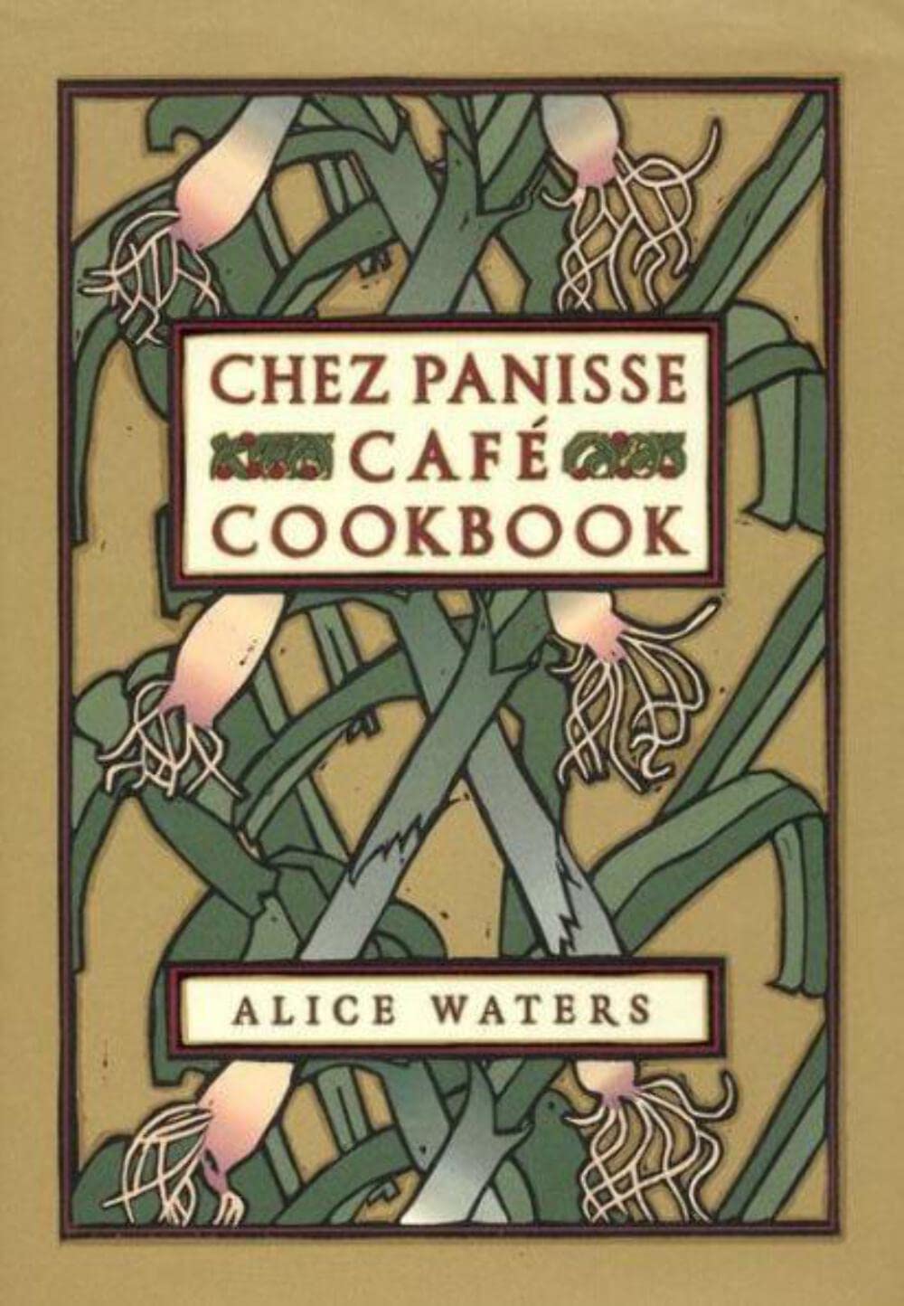 Books: Chez Panisse Café Cookbook by Bella Cucina –