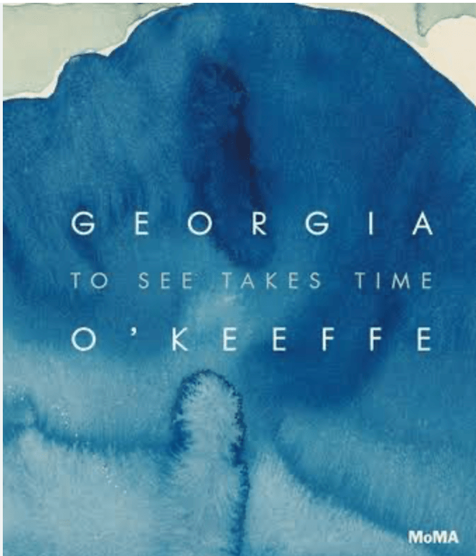 Bella Cucina - Georgia O'Keefe "It Takes Time to See" -