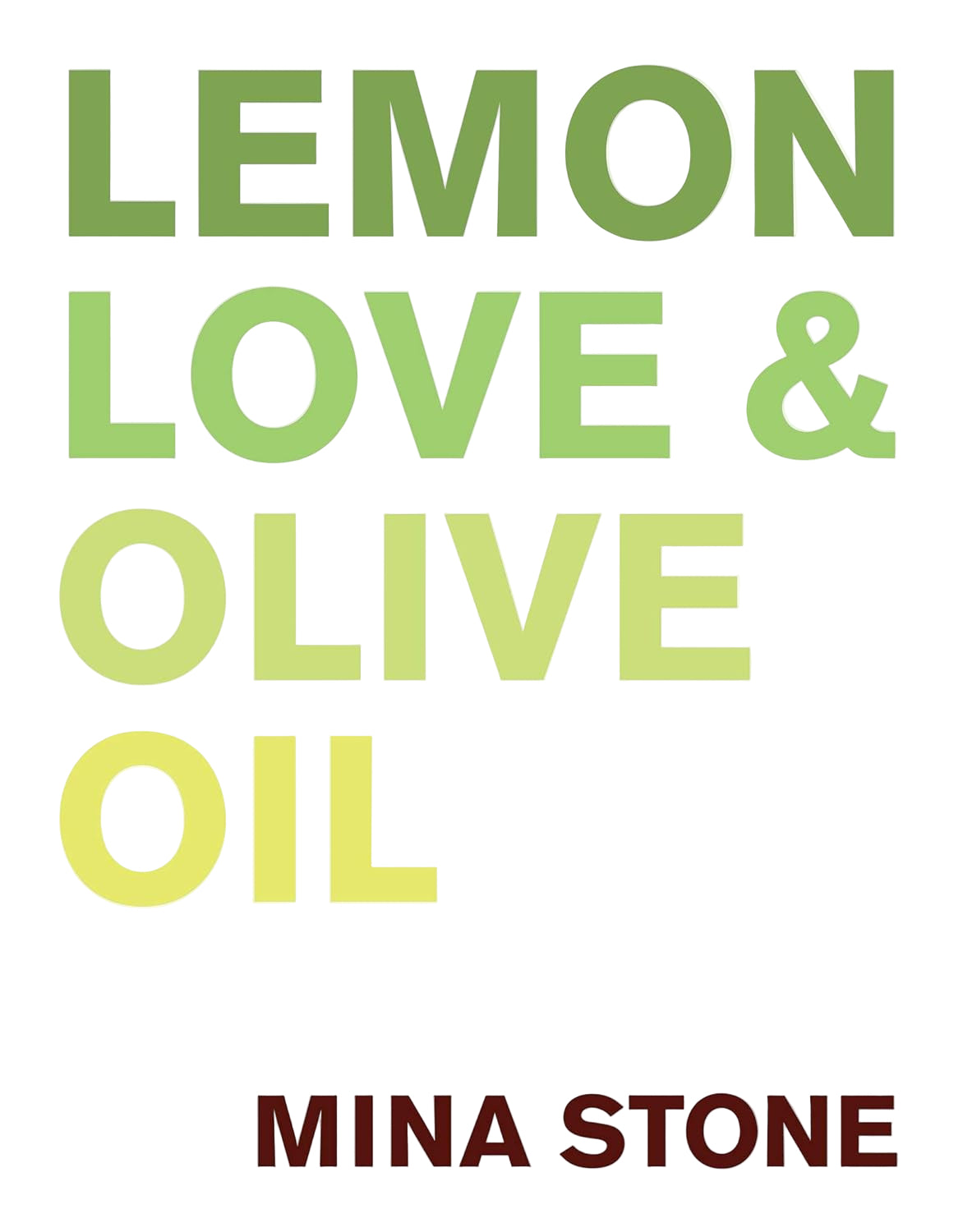 Bella Cucina - Lemon, Love & Olive Oil -