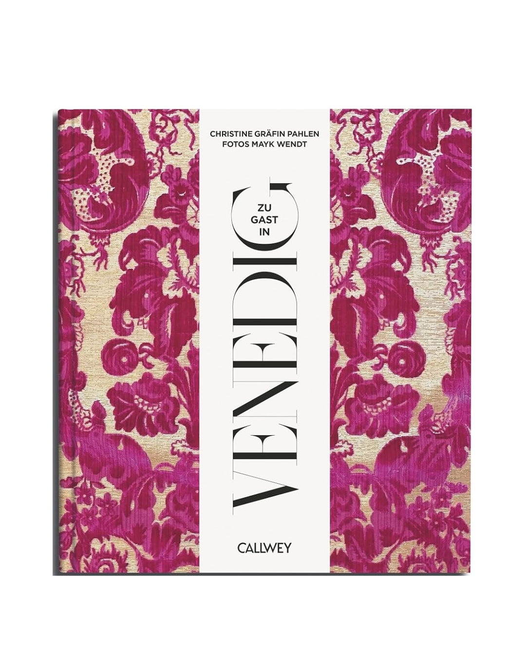 The front cover of the book 'Venedig: Zu Gast in' by Calvey, featuring a symmetrical design with a white central vertical band and ornate magenta damask patterns on a beige background on either side.