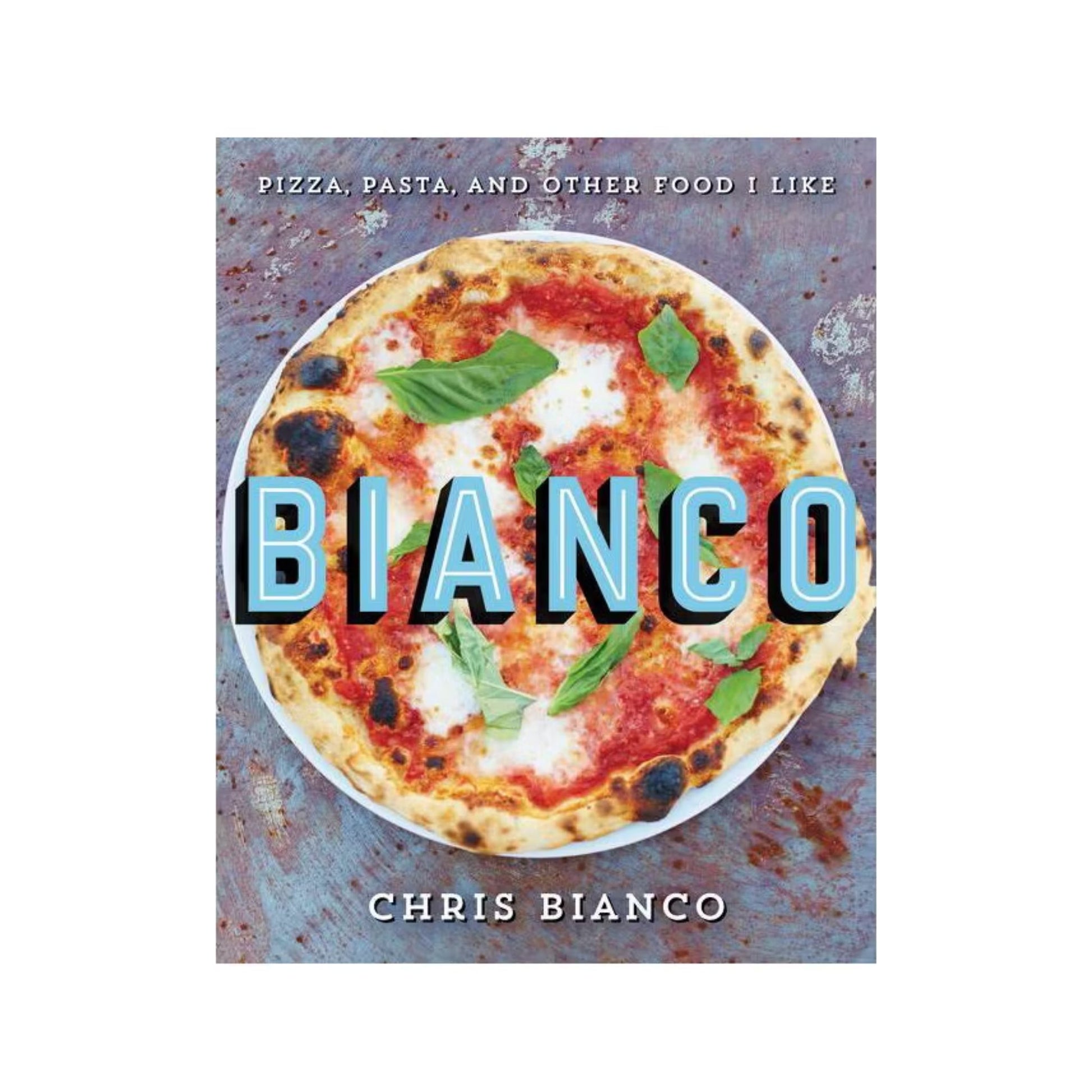 Books: Bianco - Pizza, Focaccia, and Flatbread by Bella Cucina – Books