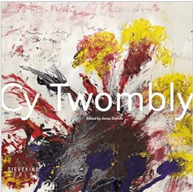 Books: Cy Twombly | edited by Jonas Strove by Bella Cucina – Book