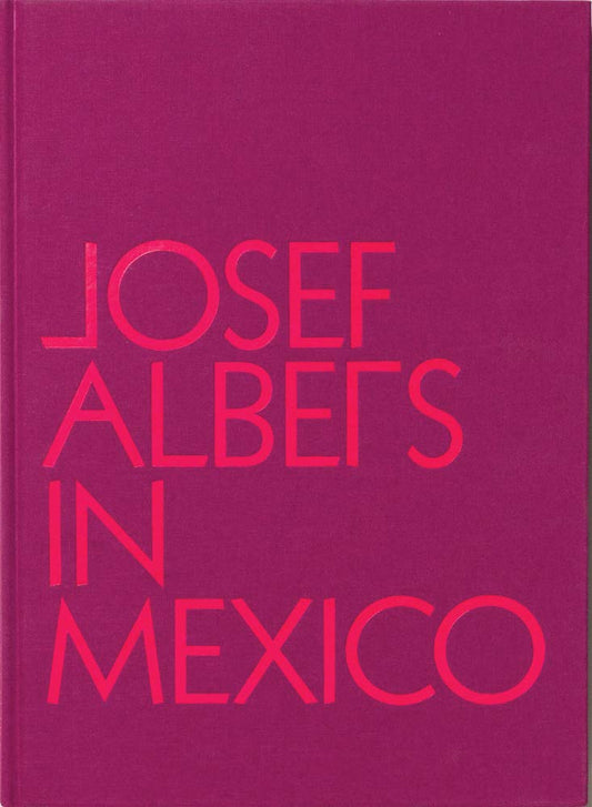 Books: Josef Albers in Mexico by Bella Cucina –