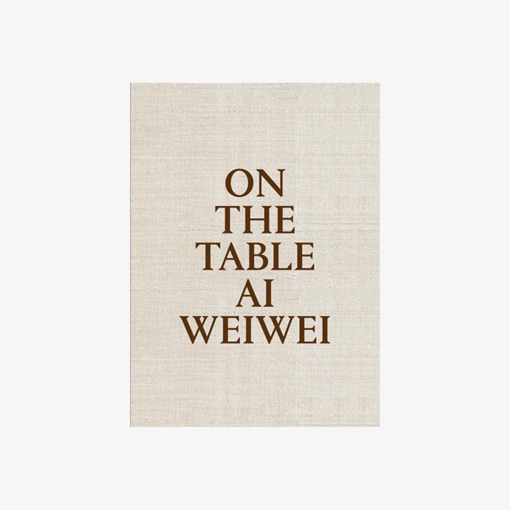 Books: On the Table Ai Weiwei by Bella Cucina – Books: Art