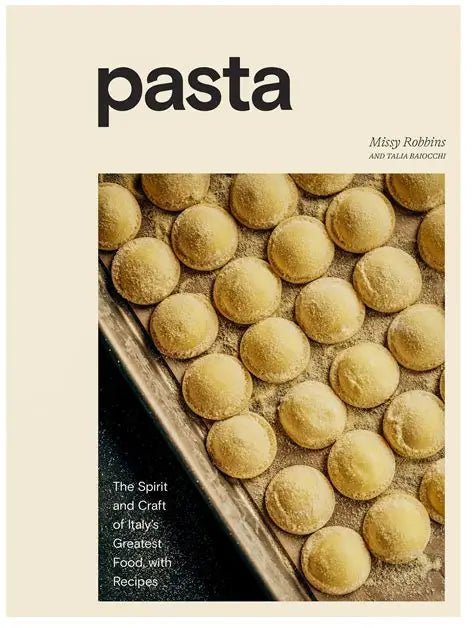 Books: Pasta by Missy Robbins and Talia Baiocchi by Bella Cucina – Books: Cooking