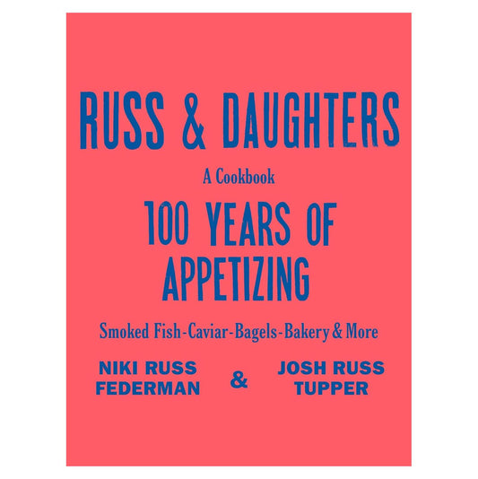 Books: Russ & Daughters 100 Years of Appetizing by Bella Cucina – Books: Cooking