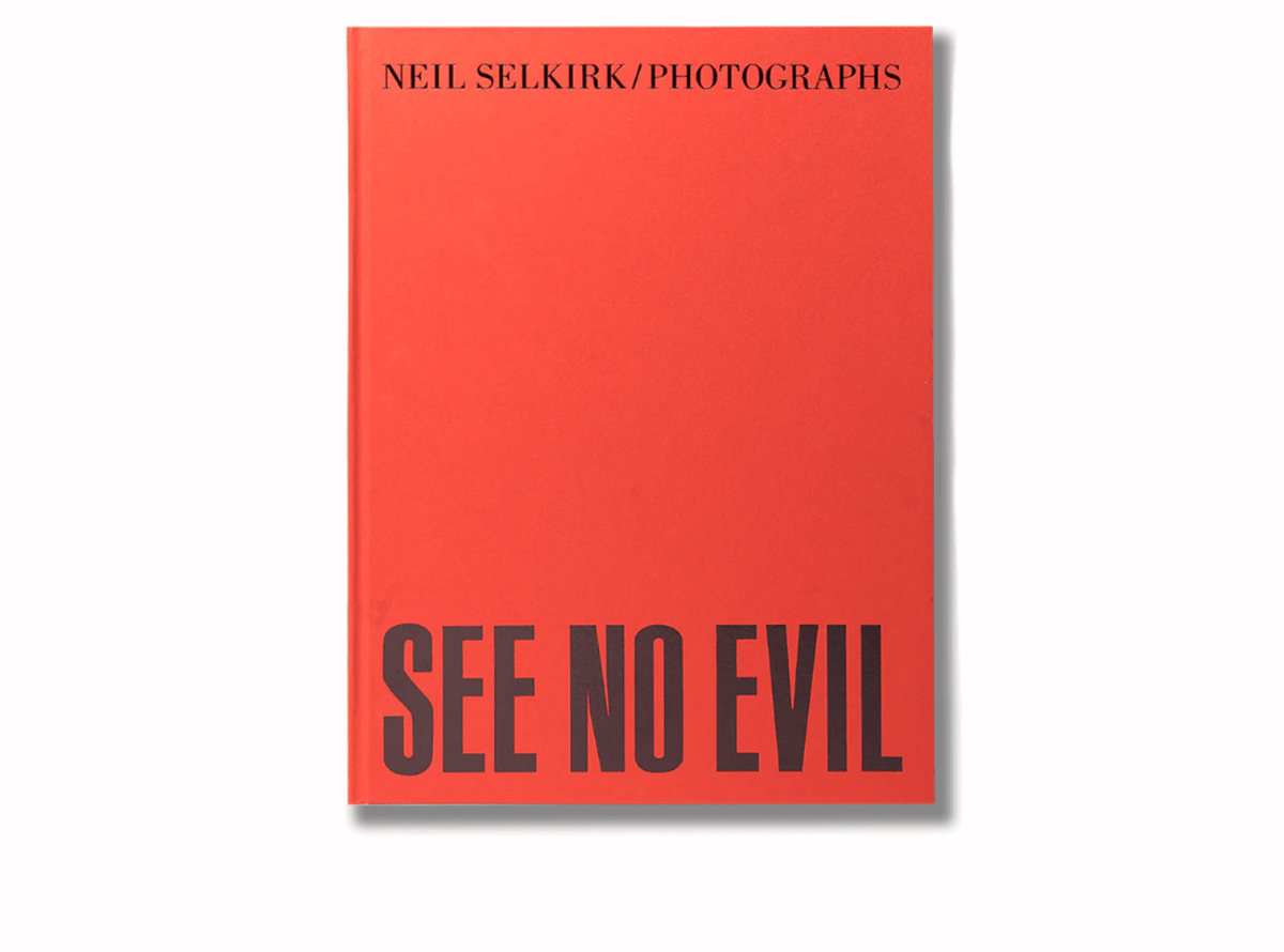 Books: See No Evil by Neil Selkirk by Bella Cucina – Books: Photography