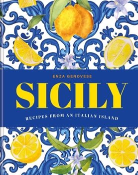 Books: Sicily by Enza Genovese by Bella Cucina –