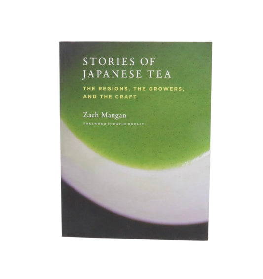 Books: Stories of Japanese Tea by Zach Mangan by Bella Cucina – Books: Cooking