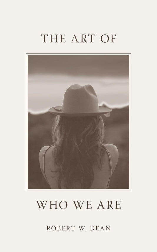 Cover of The Art of Who We Are by Robert Dean at Bella Cucina in Atlanta