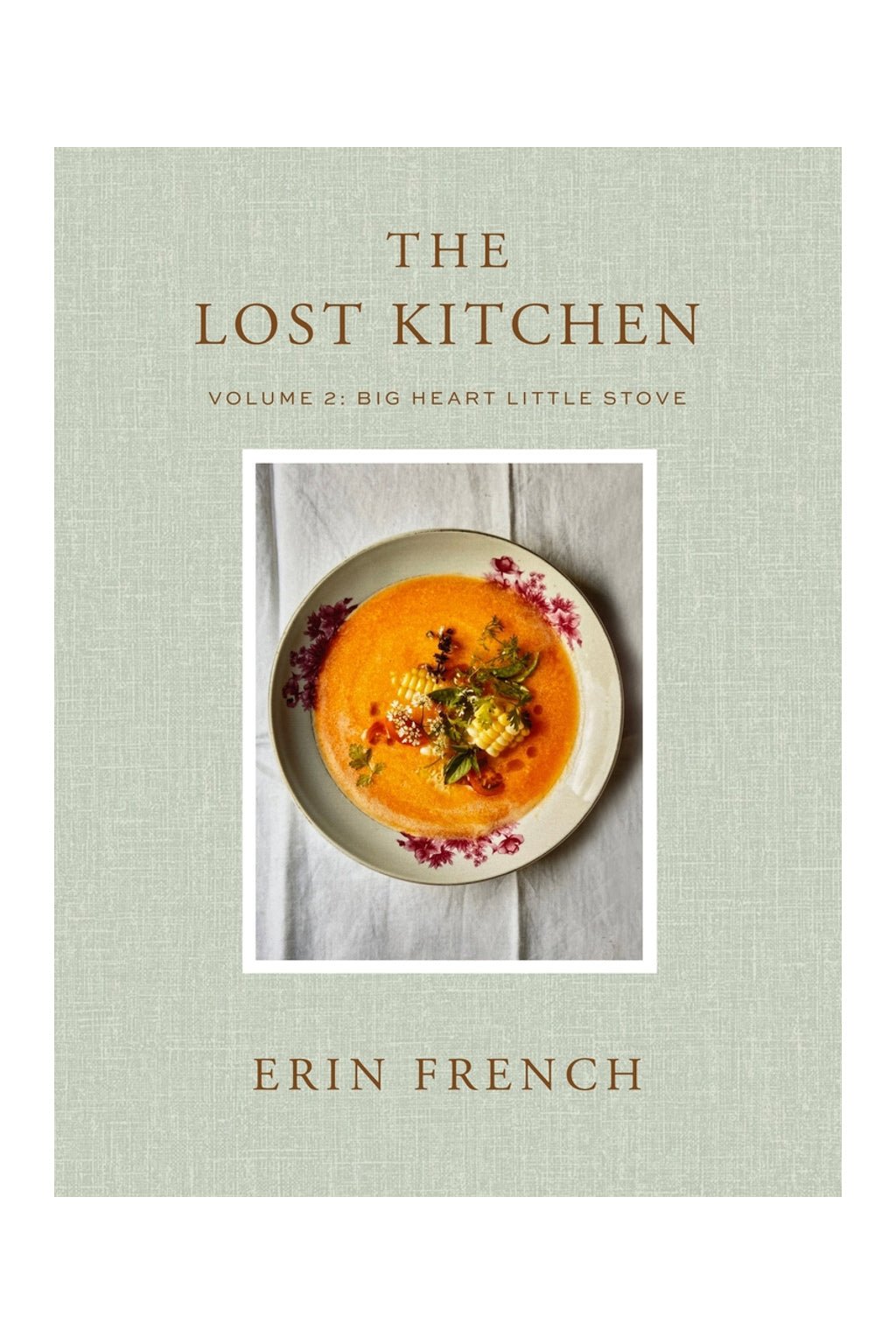 Books: The Lost Kitchen by Erin French by Bella Cucina – Book