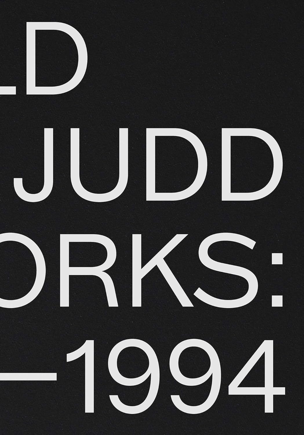 Bella Cucina - Donald Judd Artworks: 1970 - 1994 - 