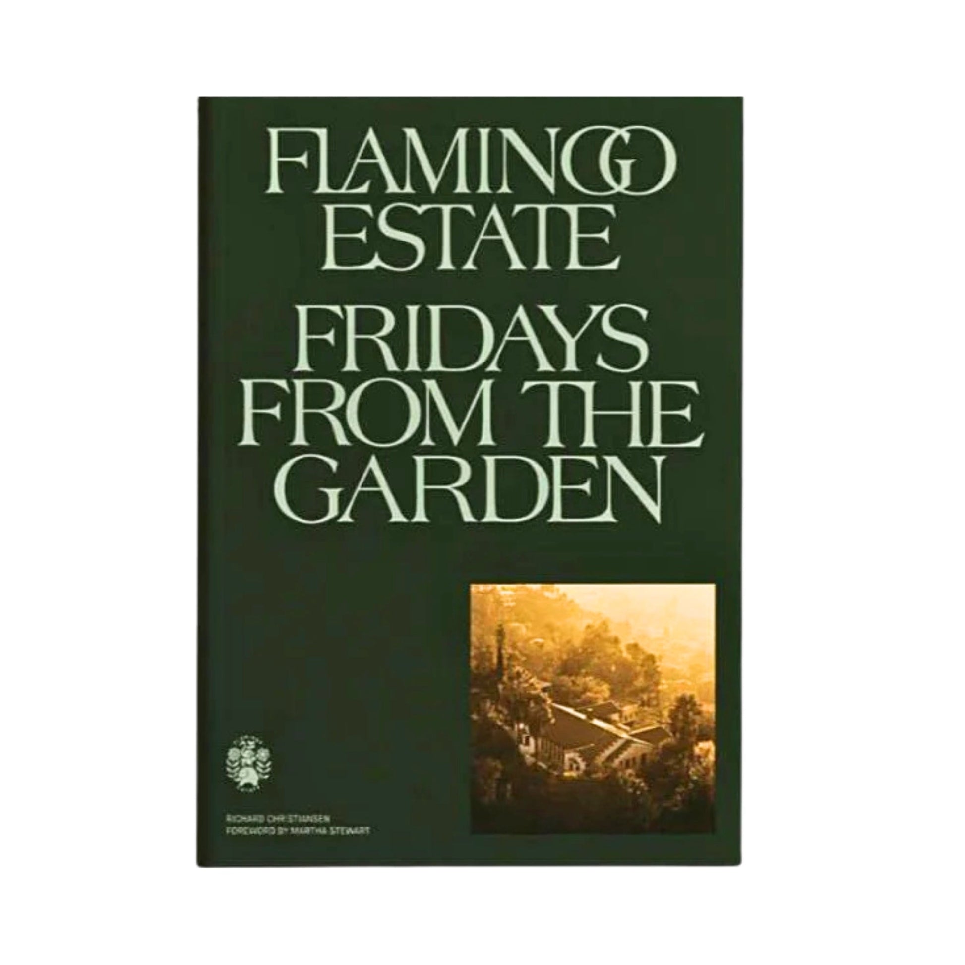 Flamingo Estate Fridays From the Garden Cookbook by Bella Cucina – Book