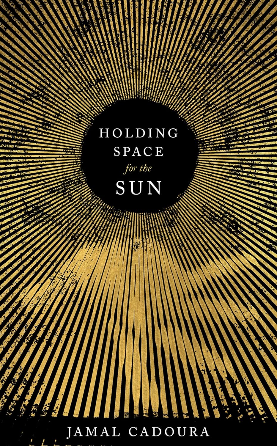 Holding Space for The Sun by Jamal Cadoura by Bella Cucina – Book