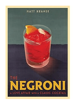 Bella Cucina - Negroni book by Matt Hranek - 
