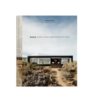 Oasis - Modern Desert Homes Around the World