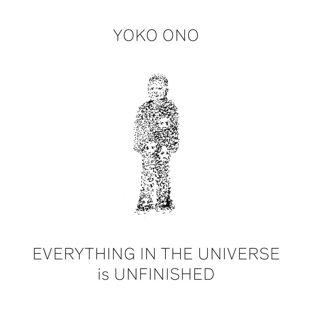 Cover of Yoko Ono: Everything in the Universe Is Unfinished at Bella Cucina in Atlanta, view 2