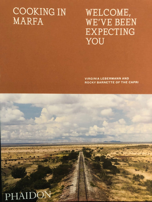 Cooking in Marfa SIGNED EDITION